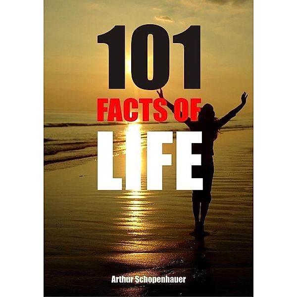 101 Facts of life / Publishdrive, Arthur Schopenhauer