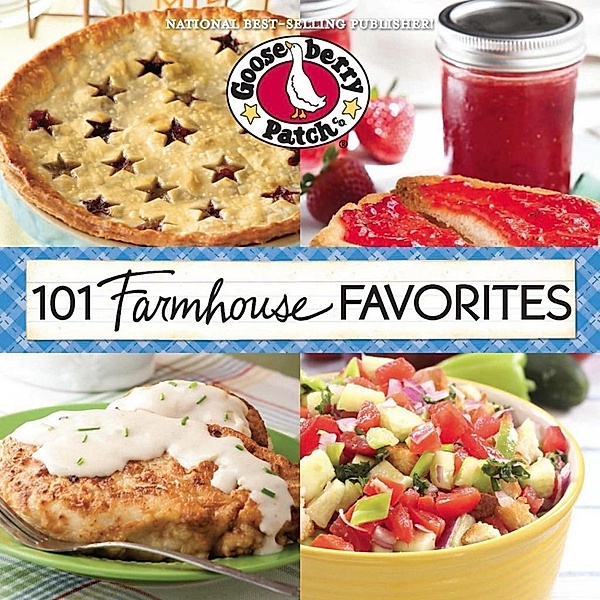 101 Farmhouse Favorites / 101 Cookbook Collection, Gooseberry Patch