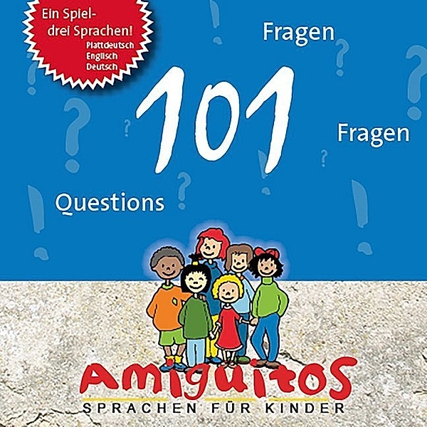 Amiguitos 101 Fragen - 101 questions - 101 Fragen, Claudia von Holten