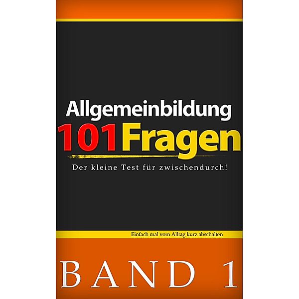 101 Fragen zur Allgemeinbildung / 101 Fragen Bd.1, Marcel D.