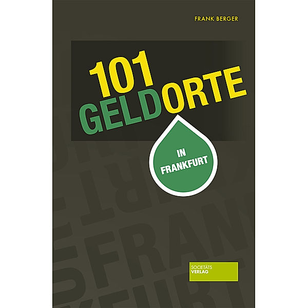 101 Geldorte in Frankfurt, Frank Berger