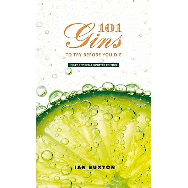 101 Gins To Try Before You Die, Ian Buxton