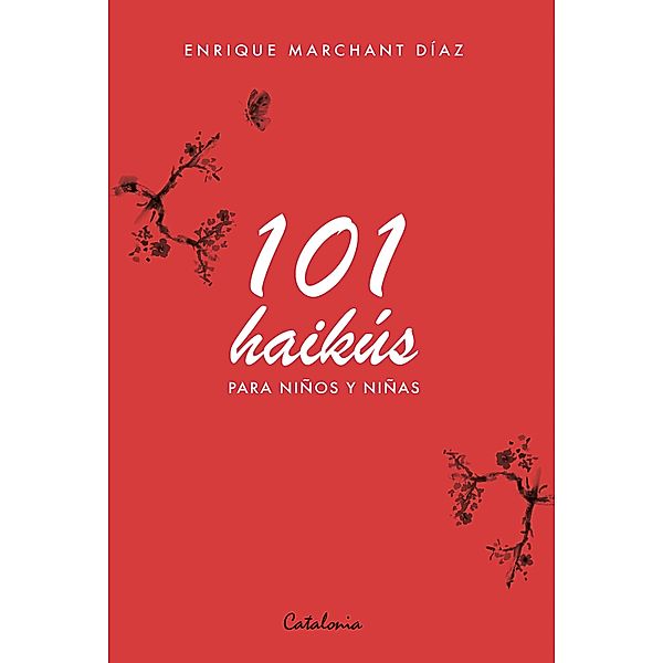 101 haikús para niños y niñas, Enrique Marchant