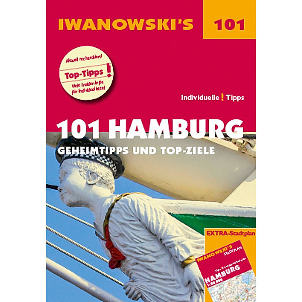 101 Hamburg - Reiseführer von Iwanowski, m. 1 Karte