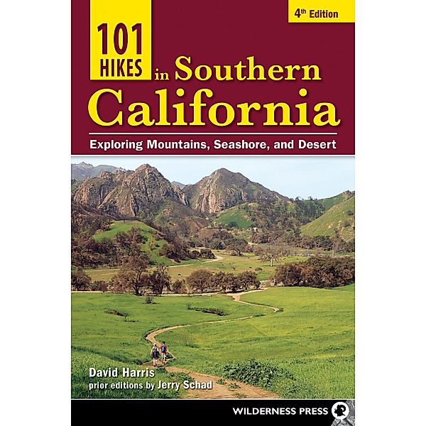 101 Hikes in Southern California / 101 Hikes, David Harris