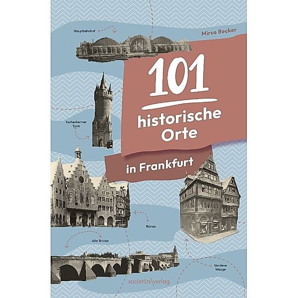 101 historische Orte in Frankfurt, Mirco Becker