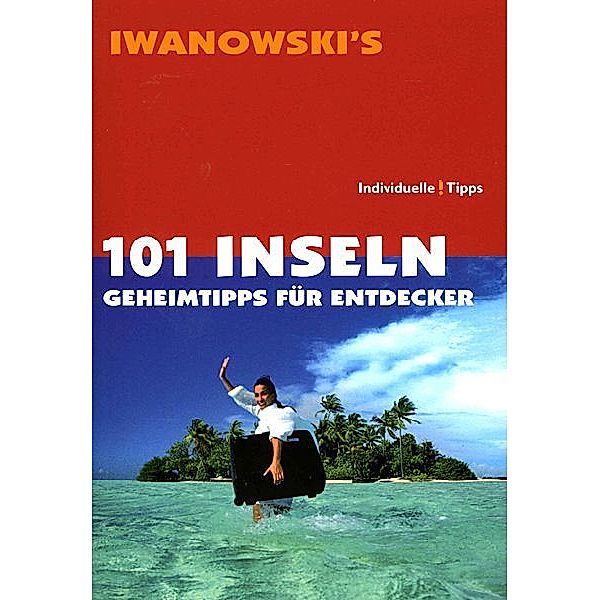 101 Inseln - Reiseführer von Iwanowski
