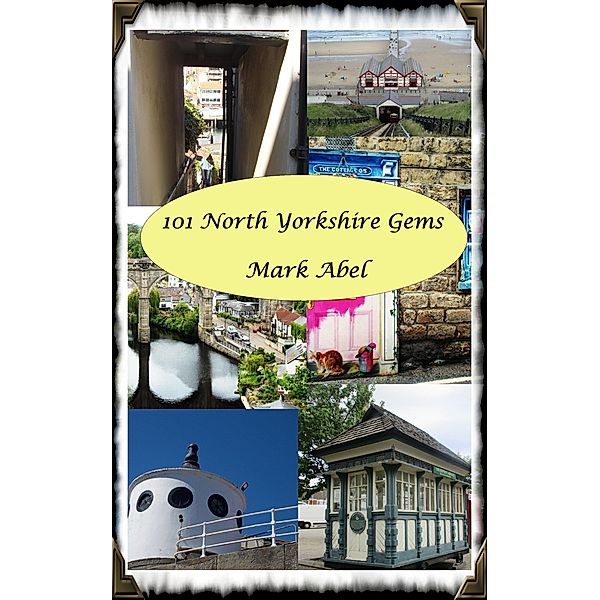 101 North Yorkshire Gems, Mark Abel