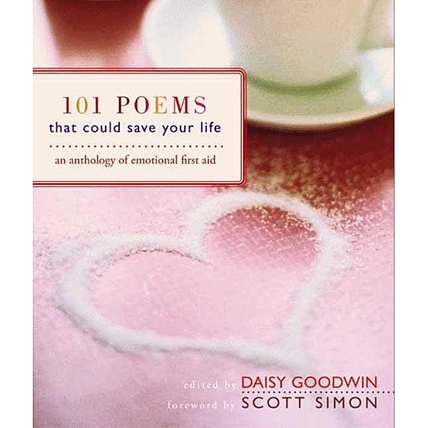 101 Poems That Could Save Your Life, Daisy Goodwin