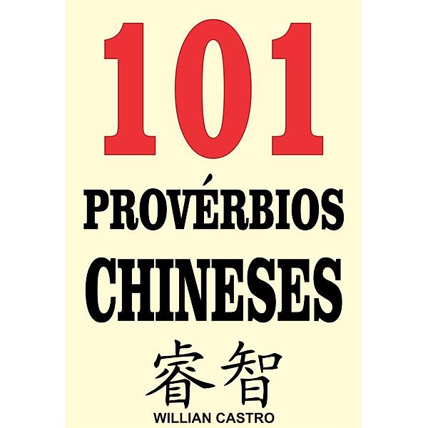 101 Provérbios chineses, Willian Castro