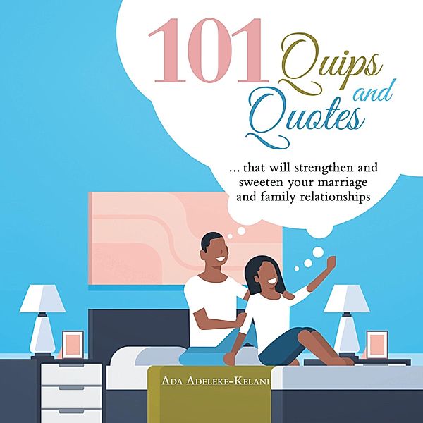 101 Quips and Quotes, Ada Adeleke-Kelani