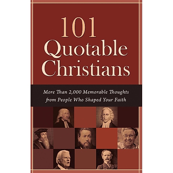 101 Quotable Christians, Compiled by Barbour Staff