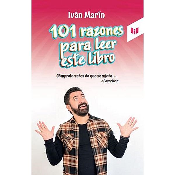101 Razones para leer este libro, Iván Marín