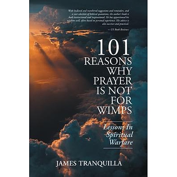 101 Reasons Why Prayer Is Not For Wimps / James Tranquilla, James Tranquilla
