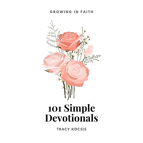 101 Simple Devotionals, Tracy Kocsis