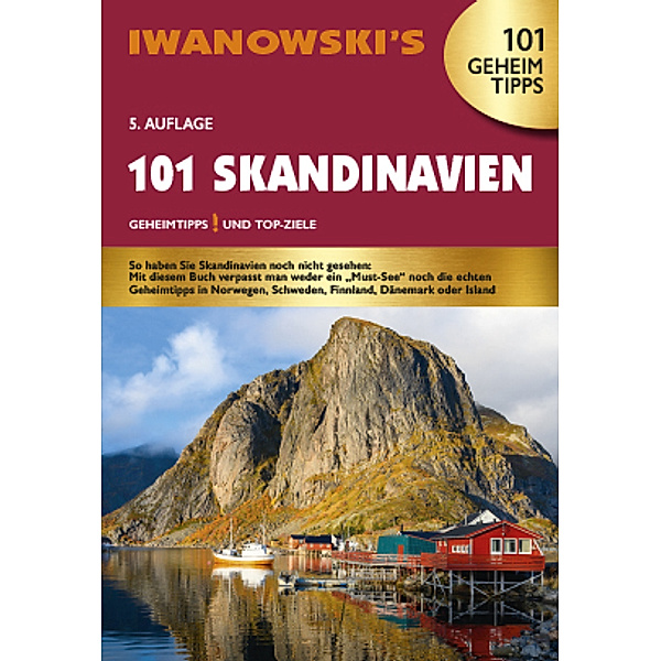 101 Skandinavien - Reiseführer von Iwanowski, Ulrich Quack