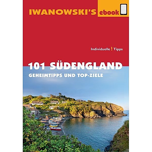 101 Südengland - Reiseführer von Iwanowski, Simon Hart, Lilly Nielitz-Hart