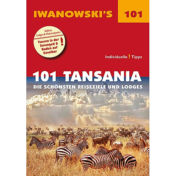 101 Tansania - Reiseführer von Iwanowski, Andreas Wölk