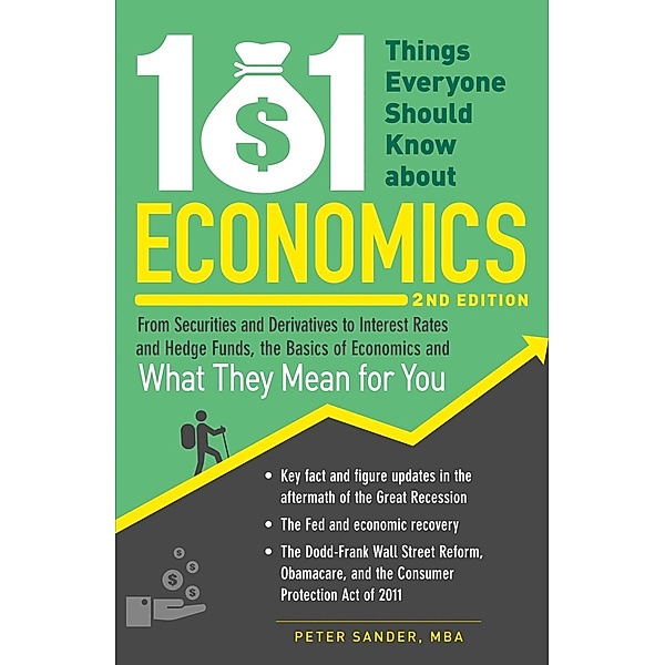 101 Things Everyone Should Know About Economics, Peter Sander
