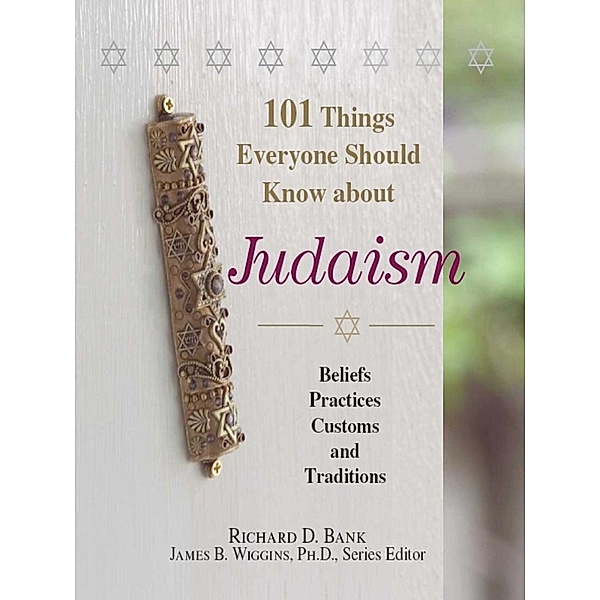 101 Things Everyone Should Know About Judaism, Richard D Bank
