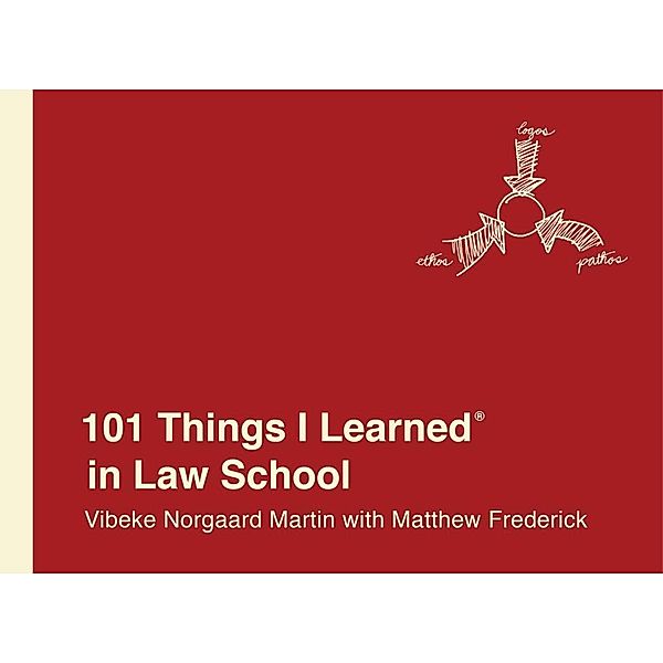 101 Things I Learned® in Law School / 101 Things I Learned, Vibeke Norgaard Martin, Matthew Frederick