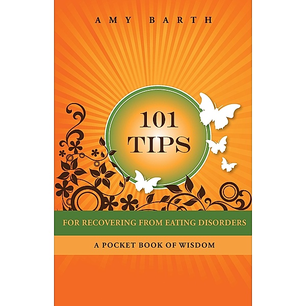 101 Tips For Recovering From Eating Disorders, Amy Barth