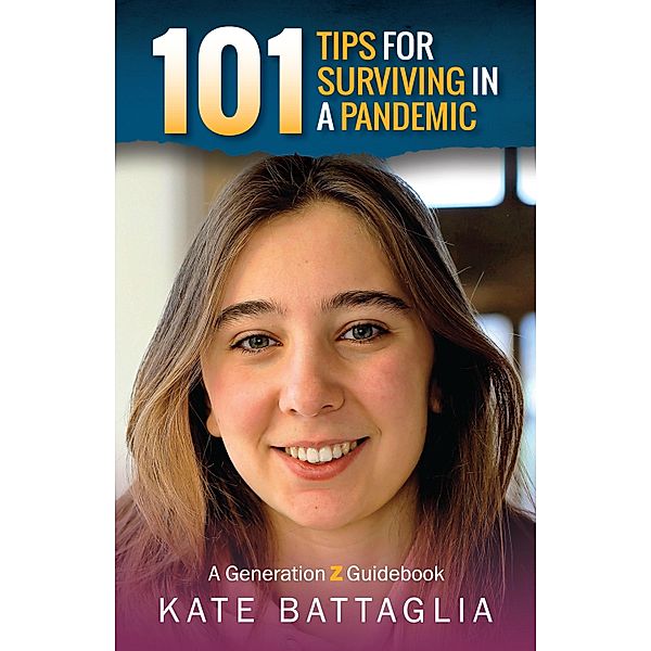 101 Tips for Surviving in a Pandemic, Kate Battaglia