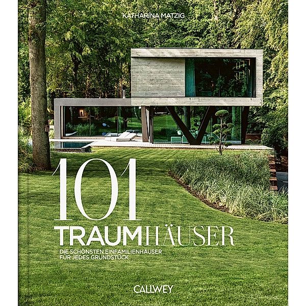 101 Traumhäuser, Katharina Matzig