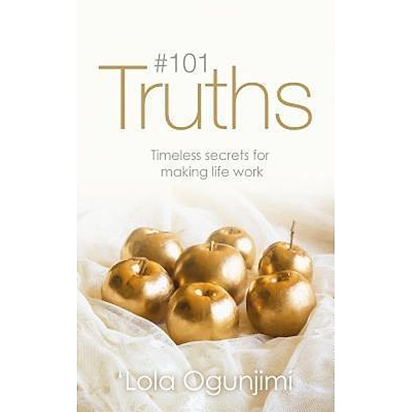 101 Truths, Lola Ogunjimi