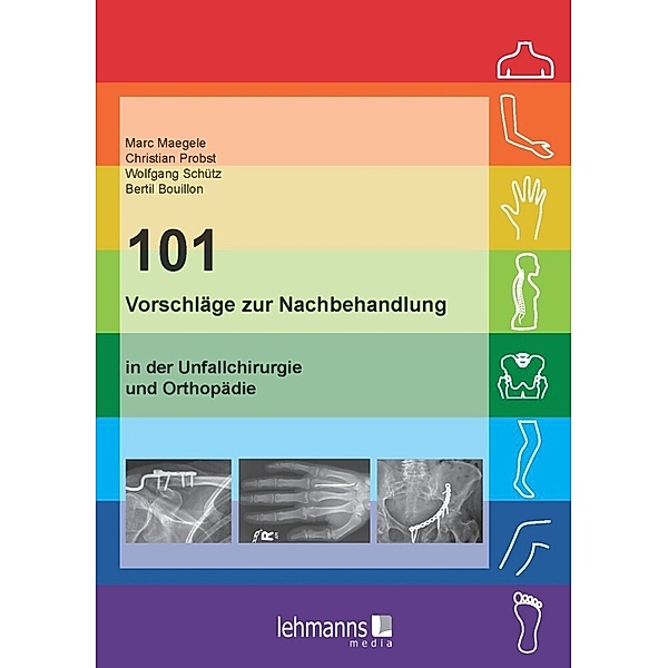 101 Vorschläge zur Nachbehandlung, Marc Maegele, Christian Probst, Wolfgang Schütz, Bertil Bouillon