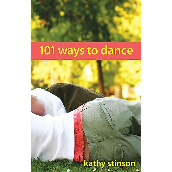 101 Ways to Dance / Second Story Press, Kathy Stinson