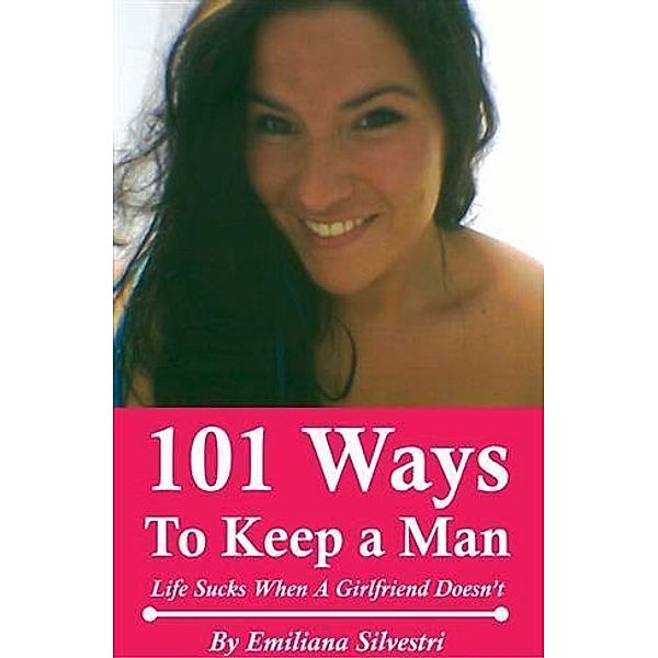 101 Ways to Keep a Man, Emiliana Silvestri