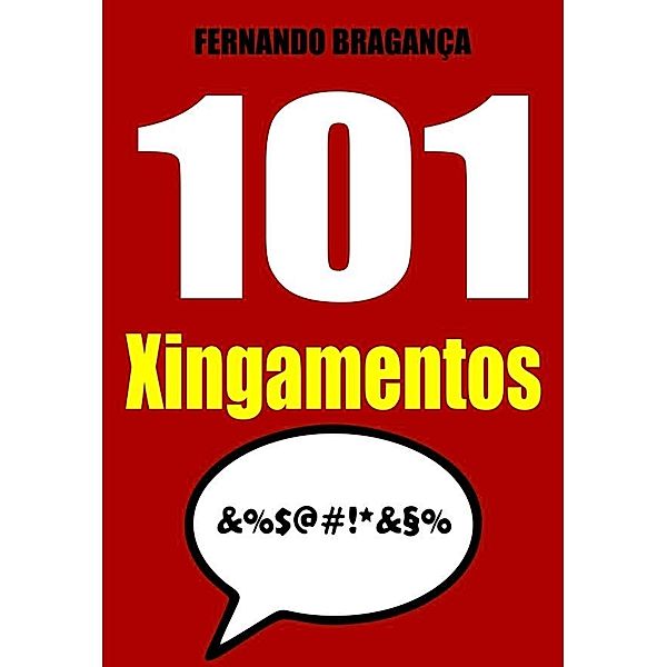 101 Xingamentos / Publishdrive, Fernando Braganca