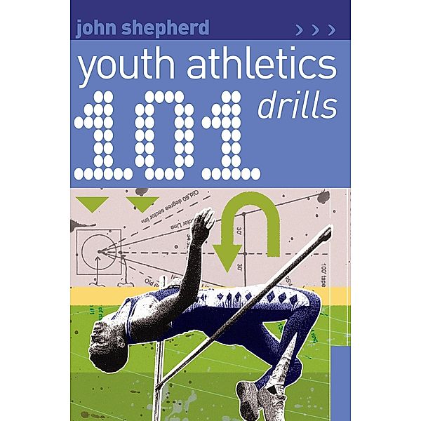 101 Youth Athletics Drills, John Shepherd