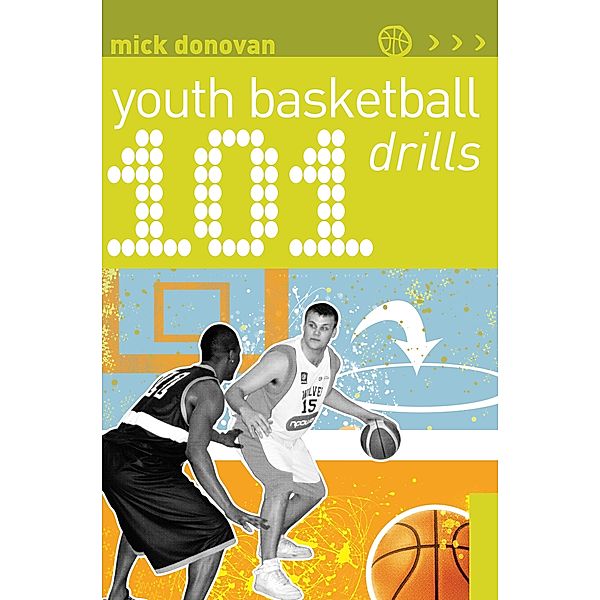 101 Youth Basketball Drills, Mick Donovan