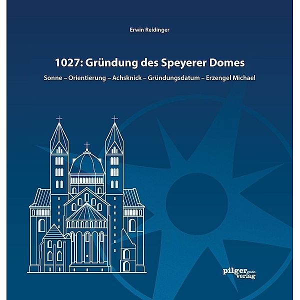 1027: Gründung des Speyerer Doms, Erwin Reidinger