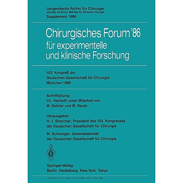 103. Kongreß der Deutschen Gesellschaft für Chirurgie München, 23.-26. April 1986 / Deutsche Gesellschaft für Chirurgie Bd.86