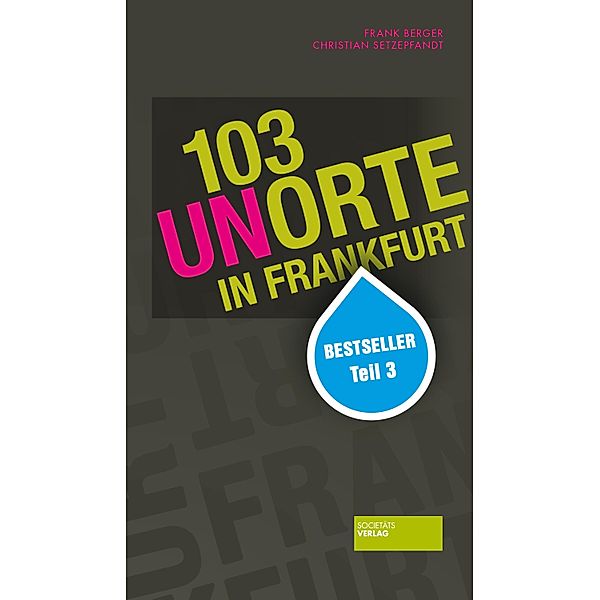 103 Unorte in Frankfurt, Frank Berger, Christian Setzepfand