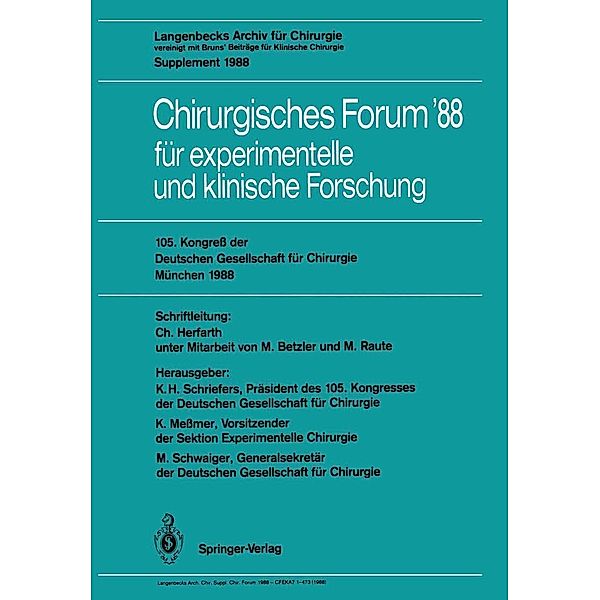 105. Kongreß der Deutschen Gesellschaft für Chirurgie München, 6.-9. April 1988 / Deutsche Gesellschaft für Chirurgie Bd.88