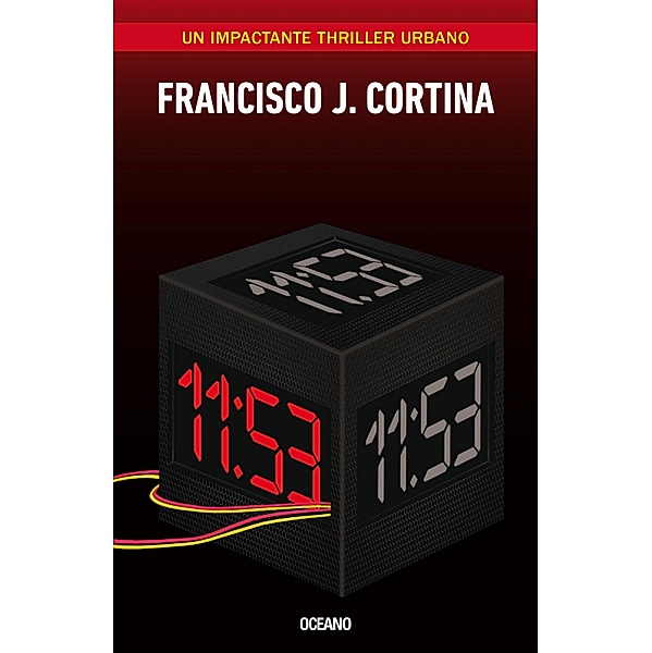 11:53 / El día siguiente, Francisco J. Cortina