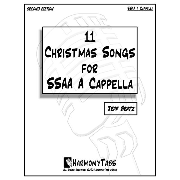 11 Christmas Songs for SSAA A Cappella: Second Edition, Jeff Bratz