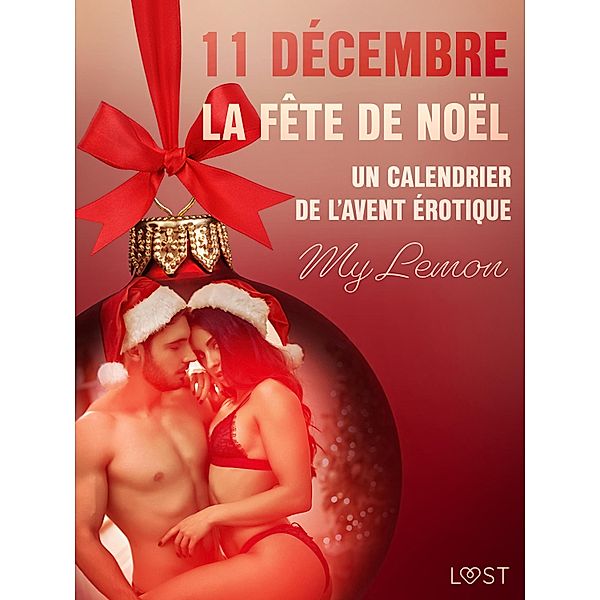 11 décembre - La Fête de Noël - Un calendrier de l'Avent érotique / Un calendrier de l'Avent érotique Bd.11, My Lemon