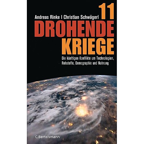 11 drohende Kriege, Andreas Rinke, Christian Schwägerl
