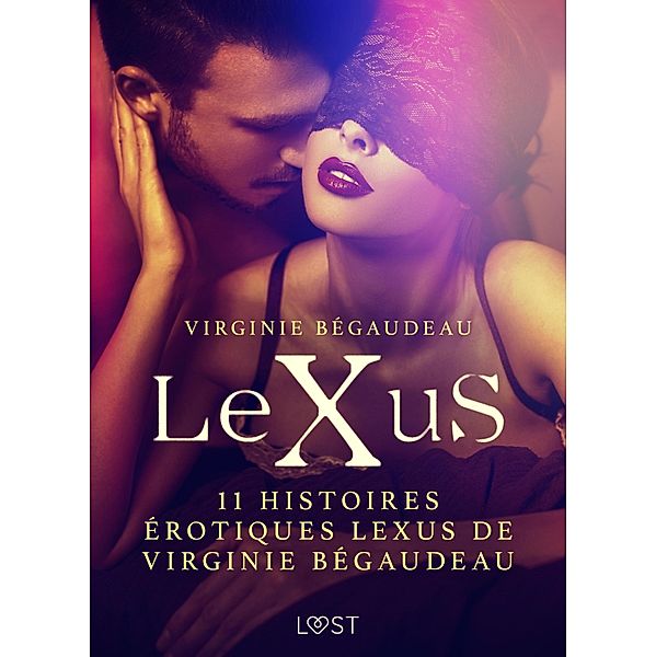 11 histoires érotiques LeXus de Virginie Bégaudeau / LeXus, Virginie Bégaudeau