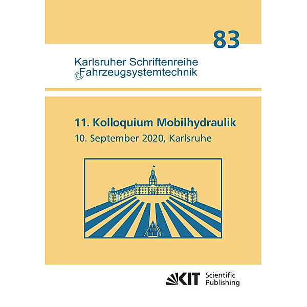 11. Kolloquium Mobilhydraulik : Karlsruhe, 10. September 2020