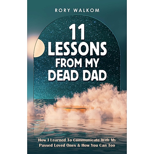 11 Lessons from My Dead Dad, Rory Walkom