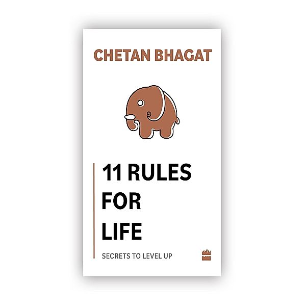 11 Rules For Life, Chetan Bhagat