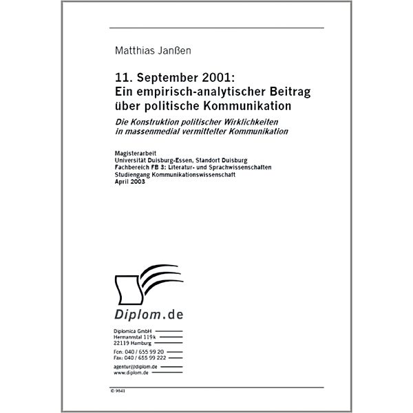 11. September 2001: Ein empirisch-analytischer Beitrag über politische Kommunikation, Matthias Janssen