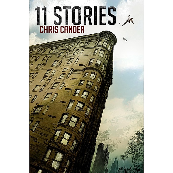 11 Stories / Chris Cander, Chris Cander