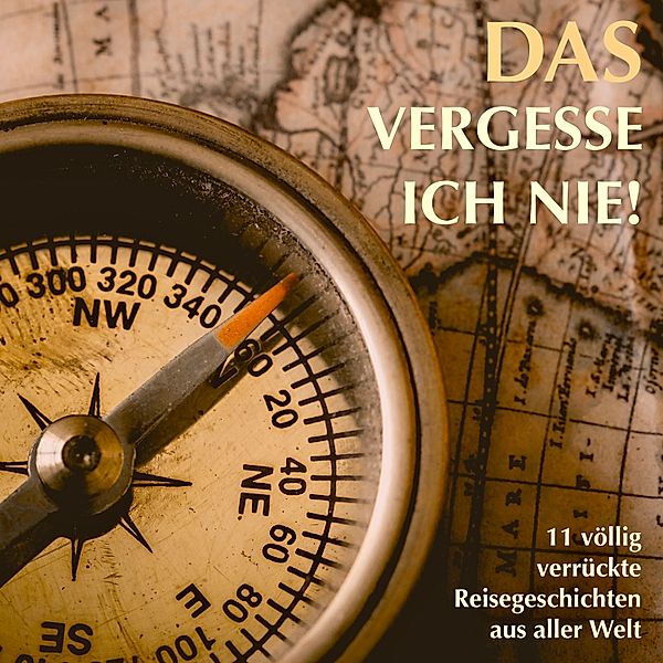 11 völlig verrückte Reisegeschichten aus aller Welt, Patrick Lynen